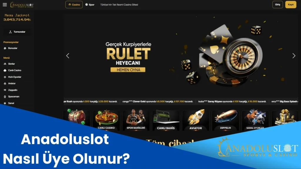 Anadoluslot Nasıl Üye Olunur